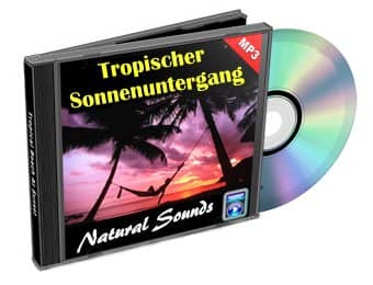 Entspannungsmusik CD Tropischer Sonnenuntergang